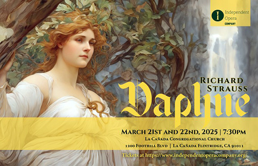 Independent Opera Company Presents Rarely-Performed  German Opera ‘Daphne’