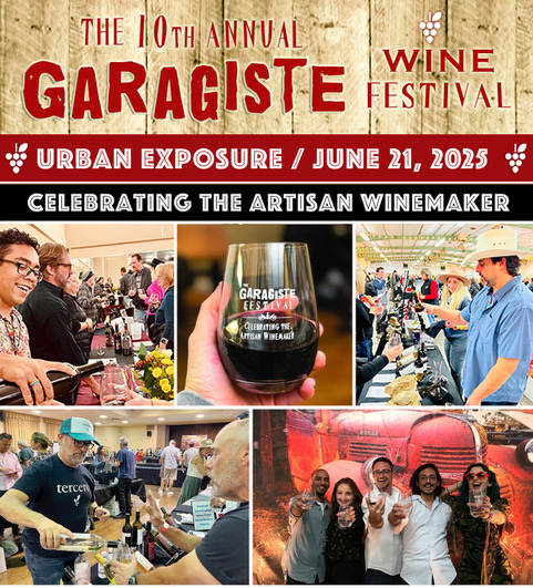 Garagiste Festivals: A Window into California’s Micro-Winery Revolution June 21 at the Glendale Civic