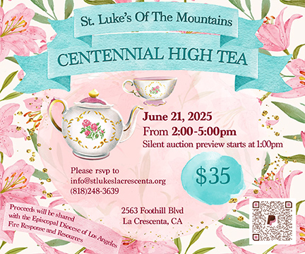 All Are Invited to St. Luke’s of the Mountains Centennial Tea